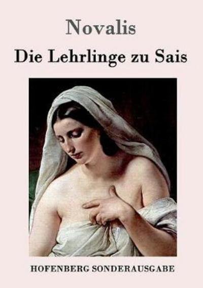 Cover for Novalis · Die Lehrlinge zu Sais (Bok) (2016)