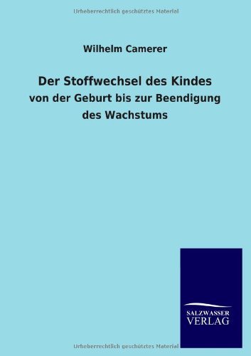 Cover for Wilhelm Camerer · Der Stoffwechsel Des Kindes (Paperback Book) [German edition] (2013)