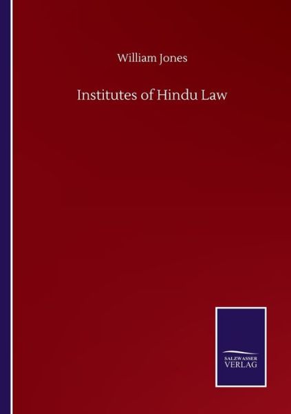 Cover for William Jones · Institutes of Hindu Law (Paperback Book) (2020)