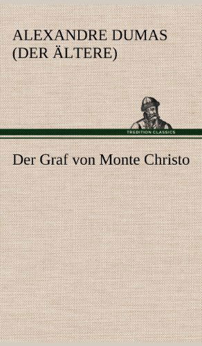 Cover for Alexandre Dumas (Der Ltere) · Der Graf Von Monte Christo (Hardcover Book) [German edition] (2012)