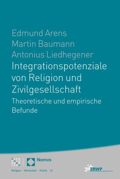 Integrationspotenziale von Religi - Arens - Books -  - 9783848731886 - August 31, 2016