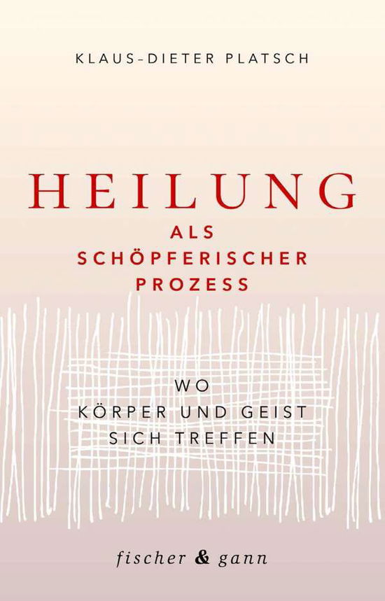 Cover for Platsch · Heilung als schöpferischer Proz (Book)