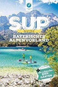 Cover for Klotz · SUP-Guide Bayerisches Alpenvorlan (Buch)