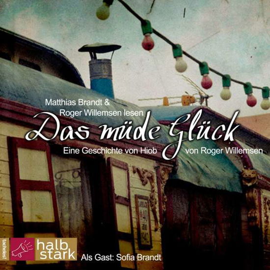 Cover for Willemsen · Das müde Glück,CD (Buch)