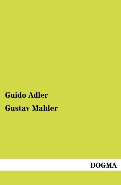 Cover for Guido Adler · Gustav Mahler (Paperback Bog) [German, 1 edition] (2012)
