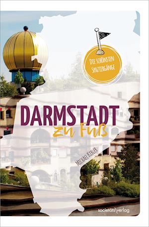 Cover for Michael Kibler · Darmstadt zu Fuß (Bok) (2024)