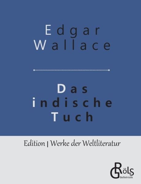 Cover for Edgar Wallace · Das indische Tuch (Paperback Book) (2019)