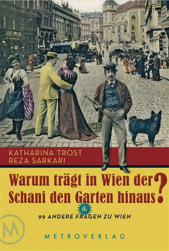 Cover for Trost · Warum Trägt in Wien Der Schani De (Book)