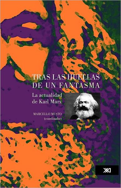 Cover for Musto Marcello (Coord.) · Tras Las Huellas De Un Fantasma (Paperback Book) [Spanish, 1 edition] (2011)