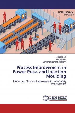 Process Improvement in Power Press an - T - Bøger -  - 9786200277886 - 