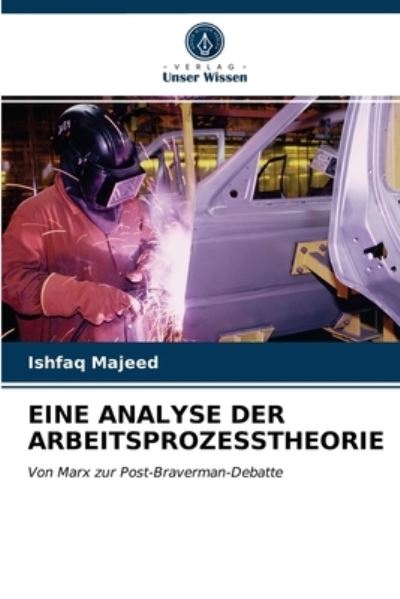 Cover for Ishfaq Majeed · Eine Analyse Der Arbeitsprozesstheorie (Paperback Book) (2021)