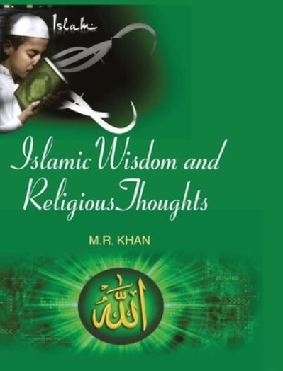 Cover for M. R. Khan · Islamic Wisdom and Religious Thoughts (Hardcover Book) (2016)