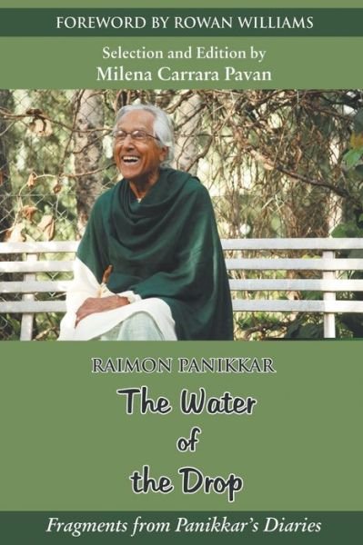 Cover for Raimon Panikkar · The Water of the Drop: Fragments from Panikkar Diaries (Paperback Book) (2018)