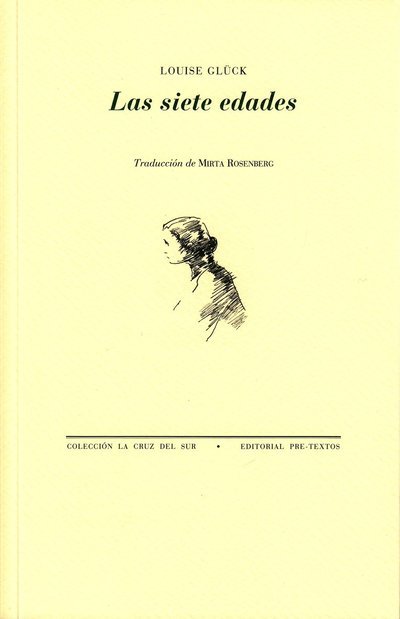 Cover for Louise Glück · The Seven Ages (Spanska) (Bog) (2011)