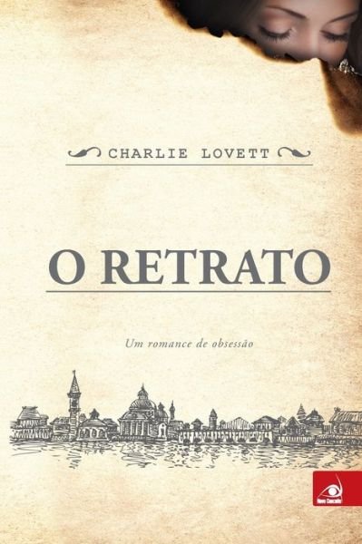 Cover for Charlie Lovett · O Retrato (Paperback Bog) (2020)