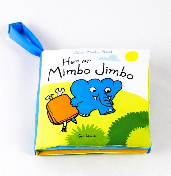 Mimbo Jimbo: Her er Mimbo Jimbo - Jakob Martin Strid - Bücher - Gyldendal - 9788702234886 - 17. April 2018