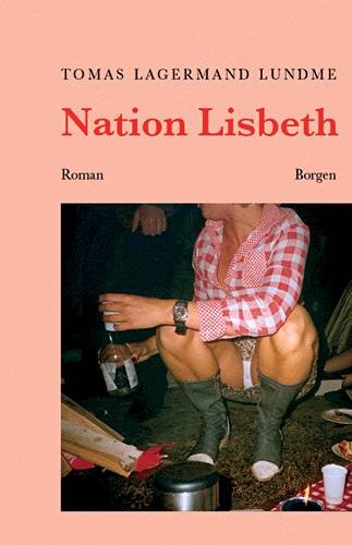 Cover for Tomas Lagermand Lundme · Nation Lisbeth (Sewn Spine Book) [1.º edición] (2001)