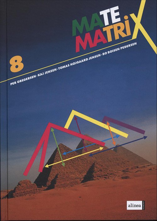 Cover for Per Gregersen, Kaj Jensen, Tomas Højgaard Jensen, Bo Boisen Pedersen · Matematrix: Matematrix 8, Grundbog (Bound Book) [1st edition] [Indbundet] (2001)