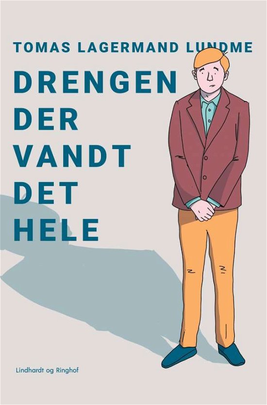 Cover for Tomas Lagermand Lundme · Drengen der vandt det hele (Poketbok) [1:a utgåva] (2021)