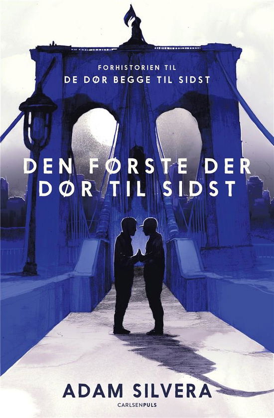 Den første der dør til sidst - Adam Silvera - Bøker - CarlsenPuls - 9788727013886 - 28. februar 2023