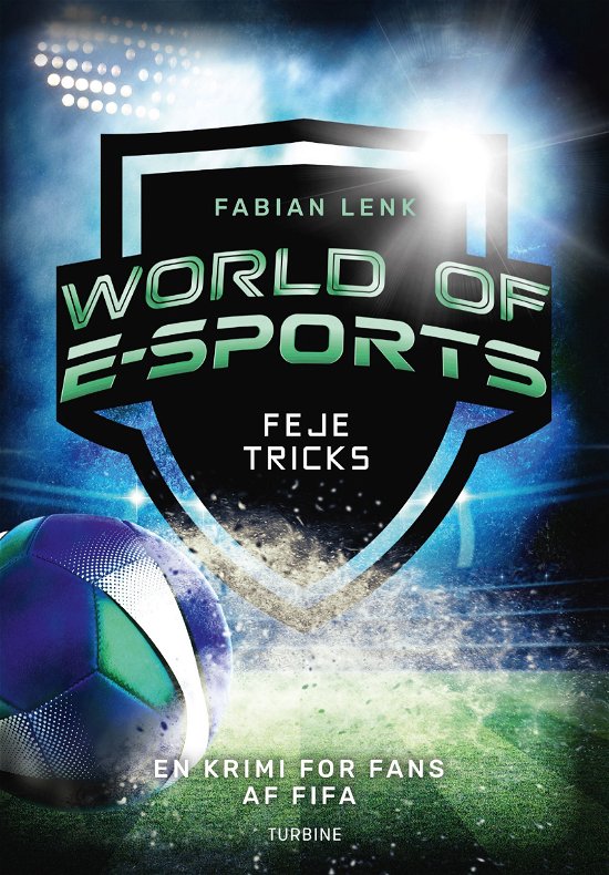 Cover for Fabian Lenk · World of E-sports – Feje tricks (Hardcover Book) [1. wydanie] (2022)