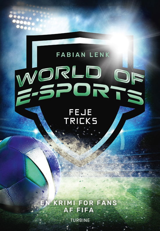 Cover for Fabian Lenk · World of E-sports – Feje tricks (Innbunden bok) [1. utgave] (2022)