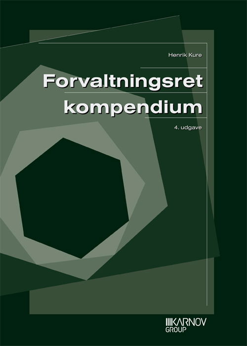 Forvaltningsret kompendium - Henrik Kure - Books - Forlaget Thomson A/S - 9788761925886 - October 11, 2011