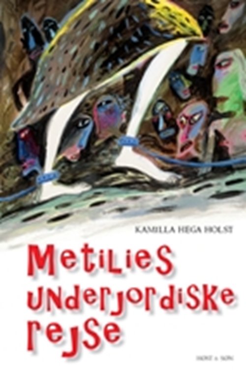 Cover for Kamilla Hega Holst · Metilies underjordiske rejse (Poketbok) [1:a utgåva] (2007)