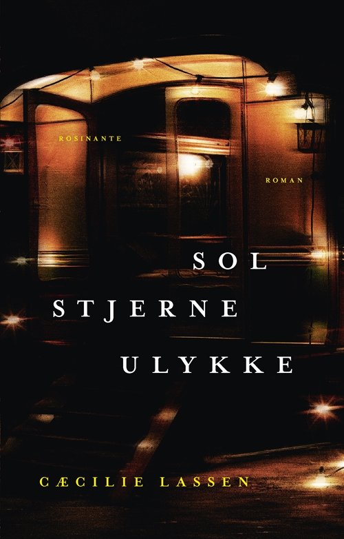 Cover for Cæcilie Lassen · Sol stjerne ulykke (Bound Book) [1. Painos] (2018)
