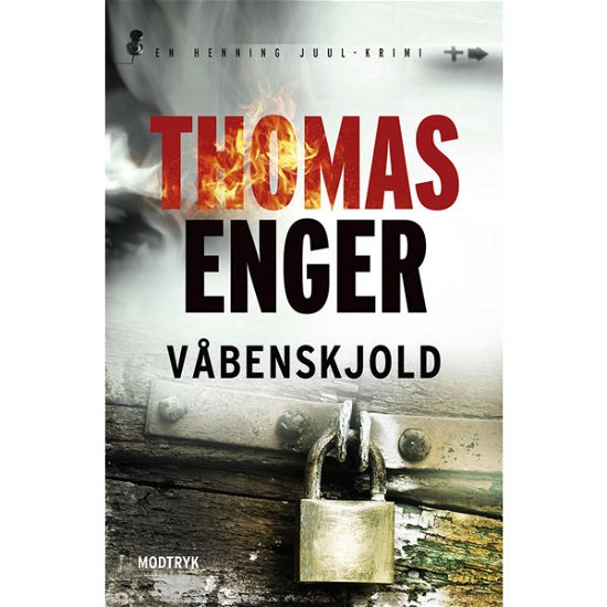 Cover for Thomas Enger · Serien om Henning Juul, 4. bind: Våbenskjold (Bound Book) [1er édition] [Indbundet] (2014)