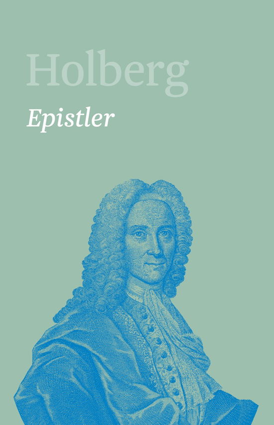 Cover for Holberg. Ludvig Holbergs hovedværker 1-22, bind 11: Epistler 1 (Bound Book) [1er édition] (2017)