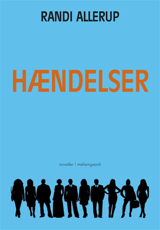 Cover for Randi Allerup · Hændelser (Sewn Spine Book) [1º edição] (2021)
