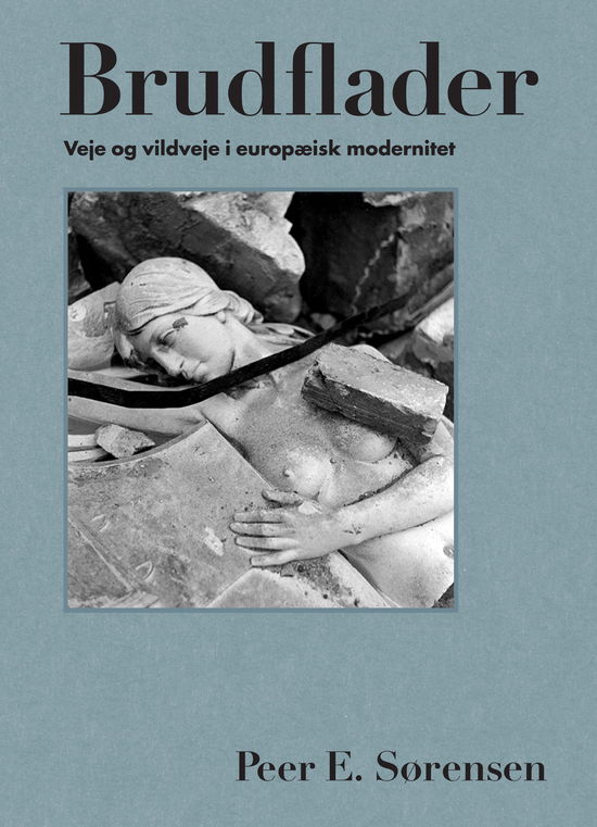 Cover for Peer E. Sørensen · Brudflader (Bound Book) [1st edition] (2024)