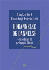 Kirsten Krogh-Jespersen; Hans Skjervheim; Ole Thyssen og Ronald Woods; Richard S. Peters; Erling Lars Dale; Jon Hellesnes; Robin Barrow; Klaus Mollenhauer; Lars Løvlie · Pædagogiske linier: Uddannelse og dannelse (Sewn Spine Book) [2. wydanie] (2004)