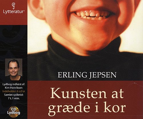 Cover for Erling Jepsen · Kunsten at græde i kor (Bok) [1. utgave] [CD] (2007)