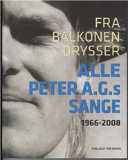 Cover for Peter A.G. Nielsen · Fra balkonen drysser alle Peter A.G.s sange (Sewn Spine Book) [1.º edición] (2009)