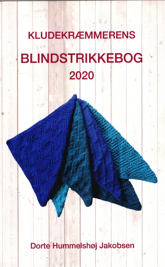 Cover for Dorte Hummelshøj Jakobsen · Kludekræmmerens blindstrikkebog 2020 (Taschenbuch) [1. Ausgabe] (2020)