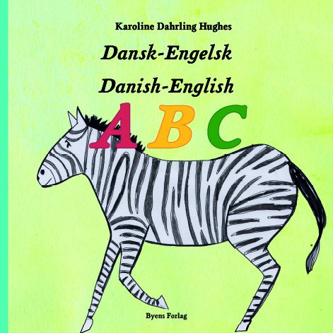 Cover for Karoline Dahrling Hughes · Dansk-Engelsk ABC (Gebundenes Buch) [1. Ausgabe] (2022)
