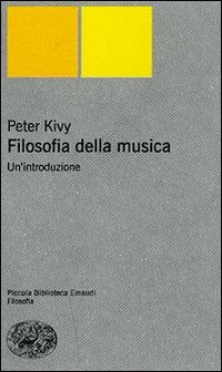 Cover for Peter Kivy · Filosofia Della Musica. Un'introduzione (Book)