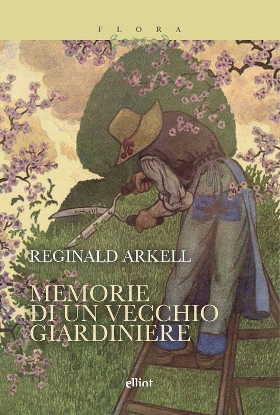 Cover for Reginald Arkell · Memorie Di Un Vecchio Giardiniere (Book)