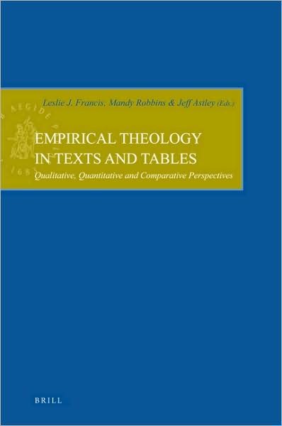 Cover for Jeff Astley · Empirical Theology in Texts and Tables (Empirical Studies in Theology) (Inbunden Bok) (2009)