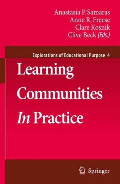 Cover for Anastasia Samaras · Learning Communities In Practice - Explorations of Educational Purpose (Paperback Book) [Softcover reprint of hardcover 1st ed. 2008 edition] (2010)