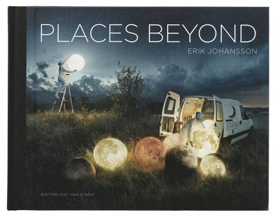 Cover for Erik Johansson · Places beyond (Book) (2019)