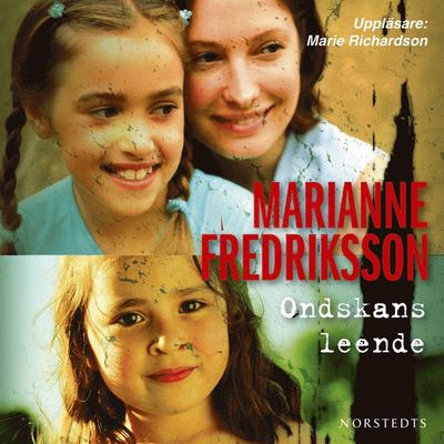 Ondskans leende - Marianne Fredriksson - Audiobook - Norstedts Audio - 9789173132886 - 25 czerwca 2007