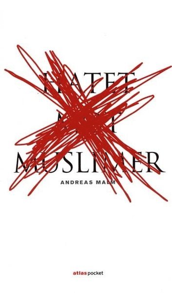 Cover for Andreas Malm · Hatet mot muslimer (Paperback Bog) (2011)