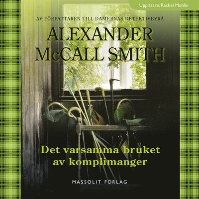 Cover for Alexander McCall Smith · Isabel Dalhouisie: Det varsamma bruket av komplimanger (Audiobook (MP3)) (2017)