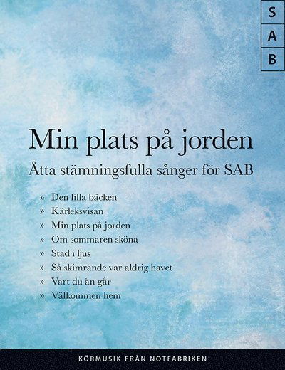 Cover for Min Plats På Jorden, Åtta stämningsfulla sånger för SAB (Paperback Book) (2018)