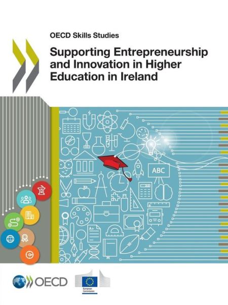 Cover for Oecd · OECD Skills Studies Supporting Entrepreneurship and Innovation in Higher Education in Ireland (Taschenbuch) (2017)