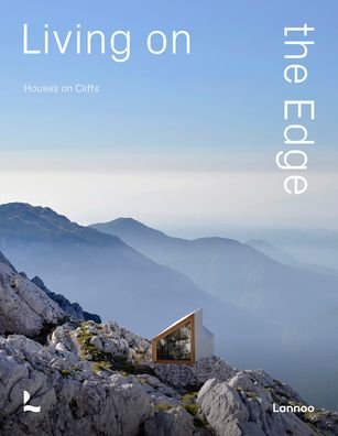 Cover for Agata Toromanoff · Living On The Edge: Houses on Cliffs (Hardcover Book) (2022)