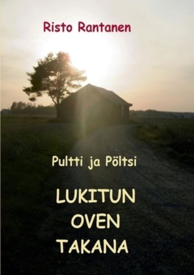 Cover for Rantanen · Pultti ja Pöltsi lukitun oven (Book) (2020)